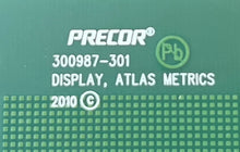 Load image into Gallery viewer, Precor P30 Display Metrics Circuit Board #301097-151 (NEW) REF#TMH42825-2MT